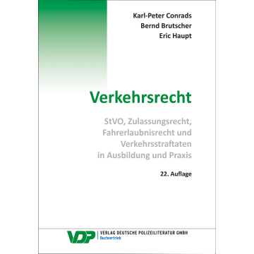 Verkehrsrecht - StVO, Zulassungsrecht, Fahrerlaubnisrecht und Verkehrsstraftaten in Ausbildung und Praxis