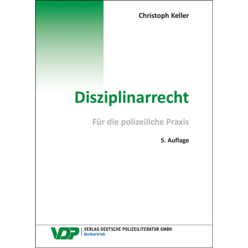 Disziplinarrecht - Für die polizeiliche Praxis